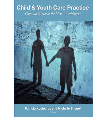 Child and Youth Care: Collected Wisdom for New Practitioners book cover