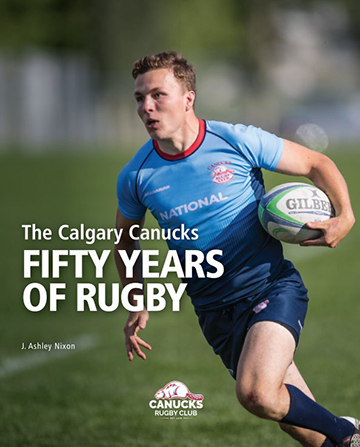 The Calgary Canucks: Fifty Years of Rugby book cover.