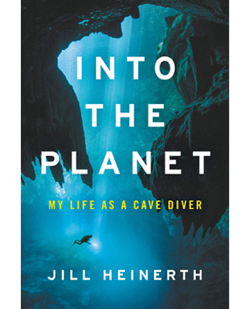 Book cover Into the Planet: My Life as a Cave Diver