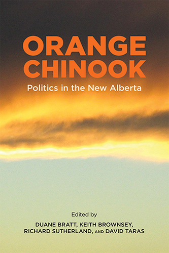Orange Chinook: Politics in the New Alberta