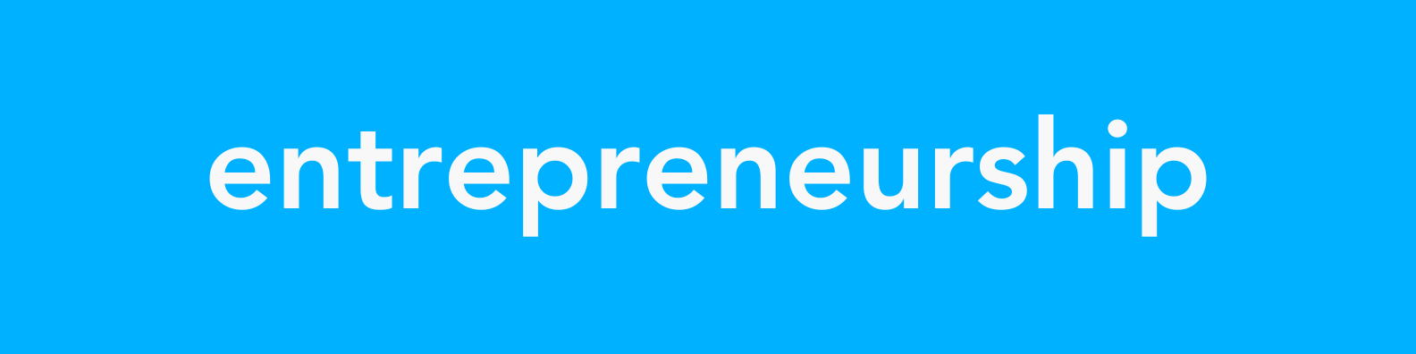 Entrepreneurship