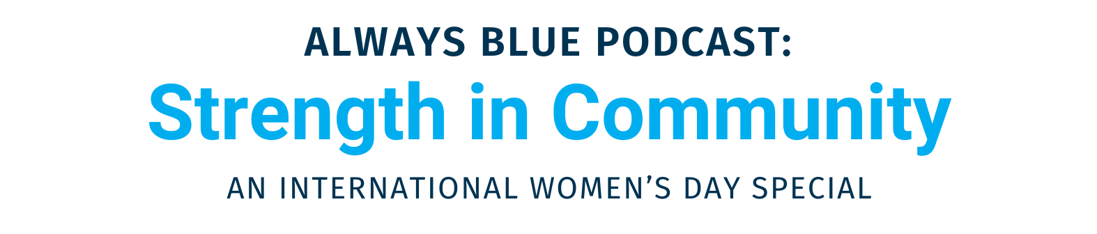 Always Blue Podcast: Changing lives through sport