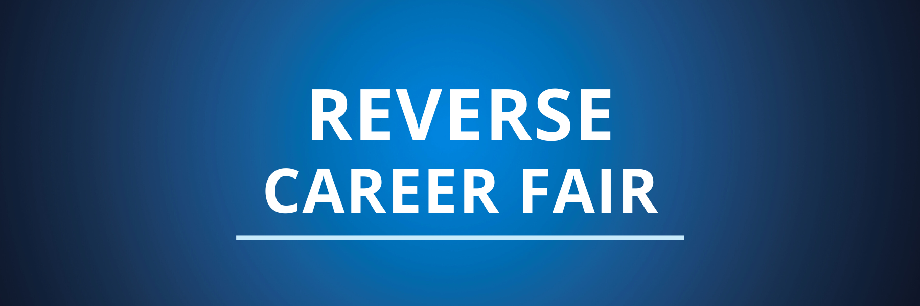 Banner for Reverse Career Fair section