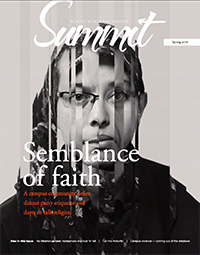 Cover of Summit Spring 2016 issue: Two headshots of a man and a woman staring straight at the camera. They are spliced together in vertical segments
