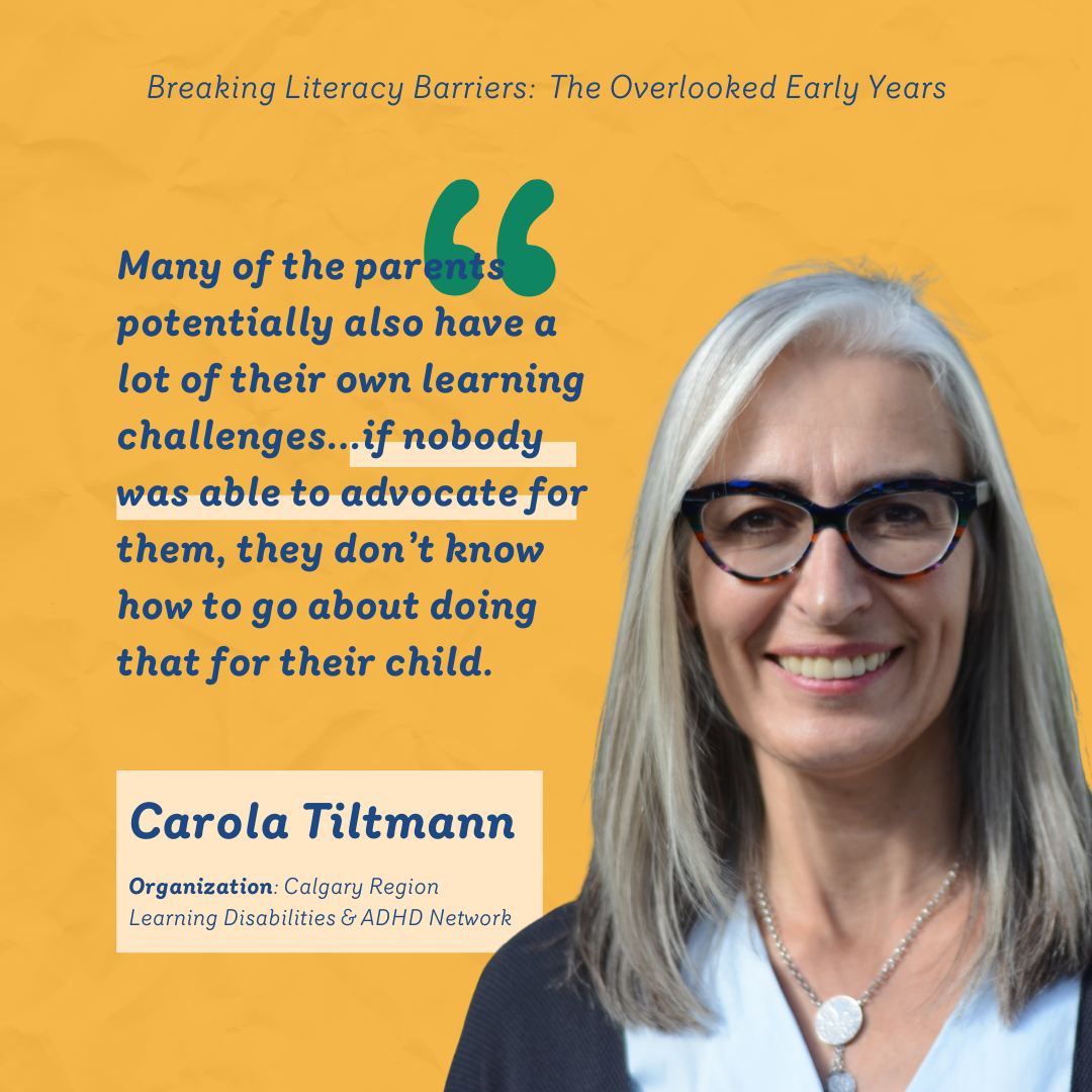 Solution Team 1: The Overlooked Early Years Carola Tiltmann from Calgary Region Learning Disabilities & ADHD Network